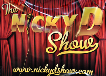 The Nicky D Show